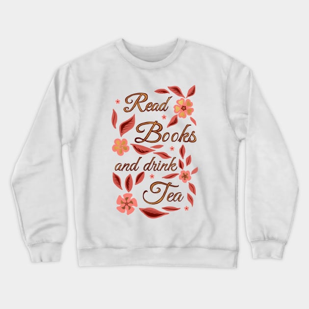 Read Books and Drink Tea - Blush Pink Crewneck Sweatshirt by Olooriel